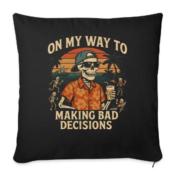 L’humour des fêtes en route vers de mauvaises décisions - Housse de coussin décorative 45 x 45 cm - noir - Devant