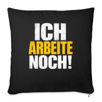 Ich arbeite noch! Distressed Typo - Sofakissenbezug 45 x 45 cm - Schwarz - Vorne
