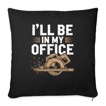 Humour artisan : Je suis au bureau - Housse de coussin décorative 45 x 45 cm - noir - Devant