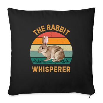 Rabbit Whisperer Funny Bunny Pet Owner Gift - Sofa pillowcase 17,3'' x 17,3'' (45 x 45 cm) - black - Front