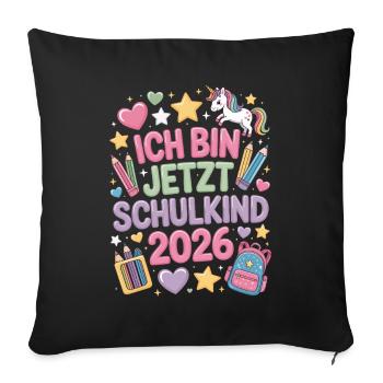  Ich Bin Jetzt Schulkind 2026 Einhorn Einschulung - Sofakissenbezug 45 x 45 cm - Schwarz - Vorne