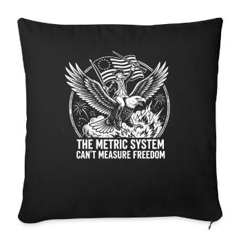 The metric system cannot measure freedom - Sofa pillowcase 17,3'' x 17,3'' (45 x 45 cm) - black - Front