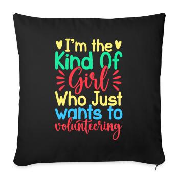 Volunteer Appreciation Girl Just Wants Volunteer - Sofa pillowcase 17,3'' x 17,3'' (45 x 45 cm) - black - Front