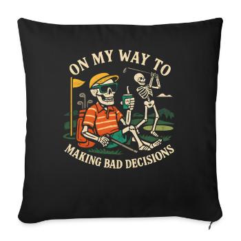 L’humour de golf en route vers de mauvaises décisions - Housse de coussin décorative 45 x 45 cm - noir - Devant