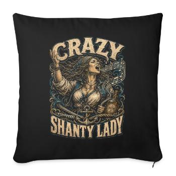 Shanty Choir Sea shanties Crazy Shanty Lady - Sofa pillowcase 17,3'' x 17,3'' (45 x 45 cm) - black - Front