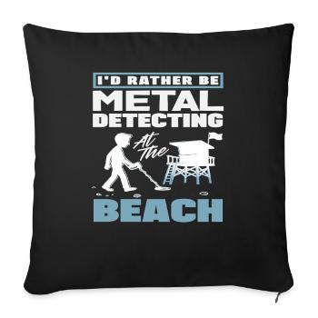 Préfère sonder sur la plage Détection de métaux - Housse de coussin décorative 45 x 45 cm - noir - Devant
