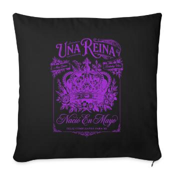 Una Reina Nacio En Mayo Feliz Cumpleanos Birthday - Sofakissenbezug 45 x 45 cm - Schwarz - Vorne