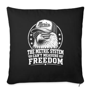 Das metrische System kann Freiheit nicht messen (4 - Sofakissenbezug 45 x 45 cm - Schwarz - Vorne