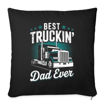 Best Truckin' Dad Ever Vatertag LKW Vatertagsgesch - Sofakissenbezug 45 x 45 cm - Schwarz - Vorne