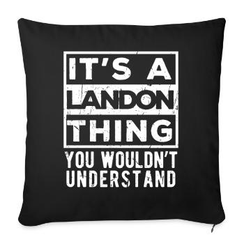 It’s A Landon Thing You Wouldn’t Understand - Sofa pillowcase 17,3'' x 17,3'' (45 x 45 cm) - black - Front