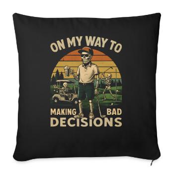 L’humour de golf en route vers de mauvaises décisions - Housse de coussin décorative 45 x 45 cm - noir - Devant