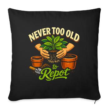 Jamais trop vieux pour rempoter | Plantes - Housse de coussin décorative 45 x 45 cm - noir - Devant