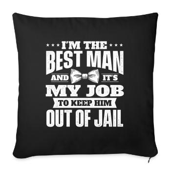 Best Man Keep Him Out Of Jail Bachelor Party - Sofa pillowcase 17,3'' x 17,3'' (45 x 45 cm) - black - Front