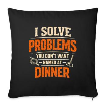 Solving Problems | Sewer Cleaner Humor - Sofa pillowcase 17,3'' x 17,3'' (45 x 45 cm) - black - Front