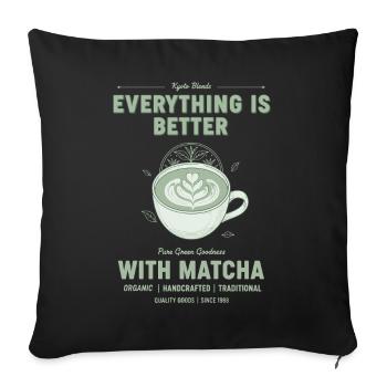 Everything Is Better With Matcha Pure Green - Sofa pillowcase 17,3'' x 17,3'' (45 x 45 cm) - black - Front