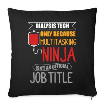 Dialysis technician dialysis nephrology - Sofa pillowcase 17,3'' x 17,3'' (45 x 45 cm) - black - Front