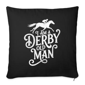 Je suis un vieux Derby Courses de chevaux drôles - Housse de coussin décorative 45 x 45 cm - noir - Devant