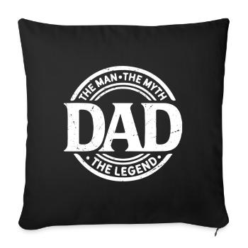 the man the myth the legend dad - Sofa pillowcase 17,3'' x 17,3'' (45 x 45 cm) - black - Front