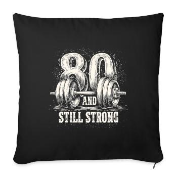 Bodybuilding 80 Geburtstag Gym Männer Fitness - Sofakissenbezug 45 x 45 cm - Schwarz - Vorne