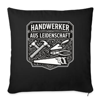 Handwerker Leidenschaft Qualität Tradition - Sofakissenbezug 45 x 45 cm - Schwarz - Vorne