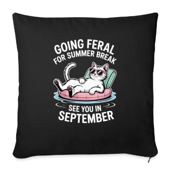 Funny Cat Summer Break Going Feral Teacher - Sofa pillowcase 17,3'' x 17,3'' (45 x 45 cm) - black - Front
