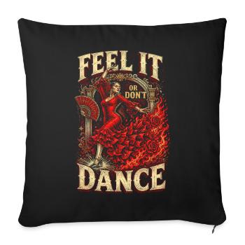 Le flamenco : Ressentez-le ou ne dansez pas - Housse de coussin décorative 45 x 45 cm - noir - Devant