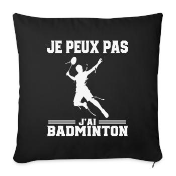 Je Peux Pas J’Ai Badminton - Housse de coussin décorative 45 x 45 cm - noir - Devant