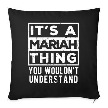C’est une chose de Mariah que tu ne comprendrais pas - Housse de coussin décorative 45 x 45 cm - noir - Devant