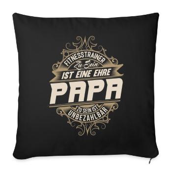 Fitnesstrainer Papa - Sofakissenbezug 45 x 45 cm - Schwarz - Vorne