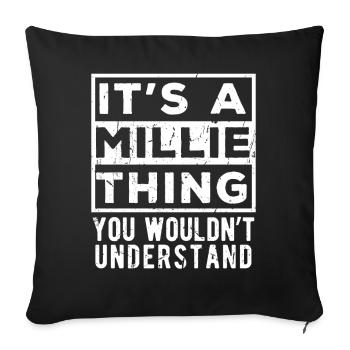 C’est une chose de Millie que tu ne comprendrais pas - Housse de coussin décorative 45 x 45 cm - noir - Devant