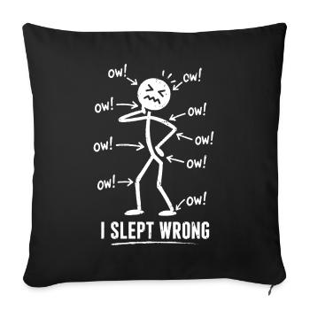 I Slept Wrong Pain Humor Design - Sofa pillowcase 17,3'' x 17,3'' (45 x 45 cm) - black - Front