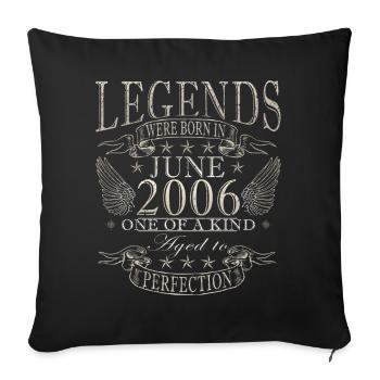 20th Birthday Gift Legend June Vintage 2006 - Sofa pillowcase 17,3'' x 17,3'' (45 x 45 cm) - black - Front