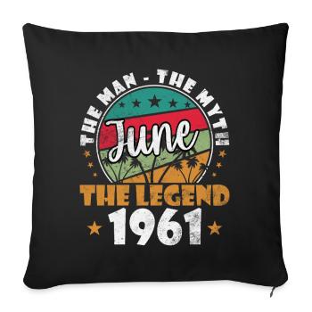 June Legend 1961 Retro Badge - Sofa pillowcase 17,3'' x 17,3'' (45 x 45 cm) - black - Front