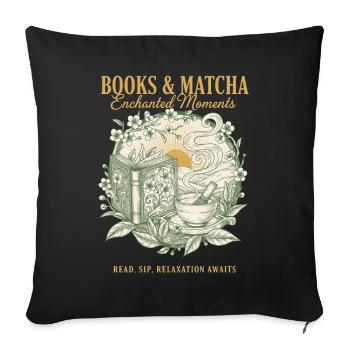 Books And Matcha Enchanted Moments Green Tea - Sofa pillowcase 17,3'' x 17,3'' (45 x 45 cm) - black - Front