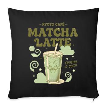 Kyoto Cafe Matcha Latte Schaumiger und gemütlicher Matcha-Tee - Sofakissenbezug 45 x 45 cm - Schwarz - Vorne