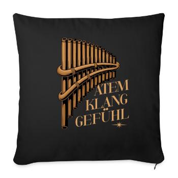 Panflöte Atem Klang Gefühl für Panflötenfans - Sofakissenbezug 45 x 45 cm - Schwarz - Vorne