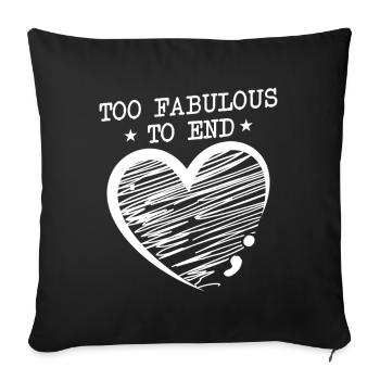 Semi Colon Too Fabulous To End Semicolon - Sofa pillowcase 17,3'' x 17,3'' (45 x 45 cm) - black - Front
