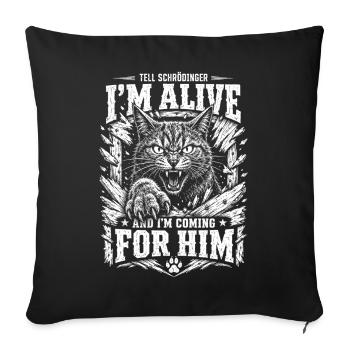 Schrödinger Katze Alive Shirt - Sofakissenbezug 45 x 45 cm - Schwarz - Vorne