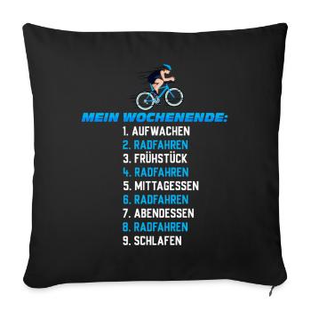 Mein Wochenend-Plan: Radfahren Nonstop - Sofakissenbezug 45 x 45 cm - Schwarz - Vorne