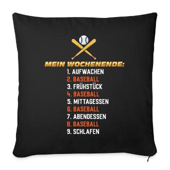 Baseball Wochenende – Mein Plan - Sofakissenbezug 45 x 45 cm - Schwarz - Vorne
