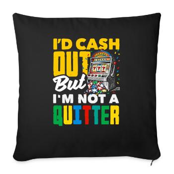 Don't Give Up Casino Slot Machine Gambling - Sofa pillowcase 17,3'' x 17,3'' (45 x 45 cm) - black - Front