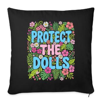 LGBTQ Pride Month - Protect the Dolls - Sofa pillowcase 17,3'' x 17,3'' (45 x 45 cm) - black - Front