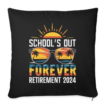 Schulschluss Für Immer Retirement 2024 - Sofakissenbezug 45 x 45 cm - Schwarz - Vorne