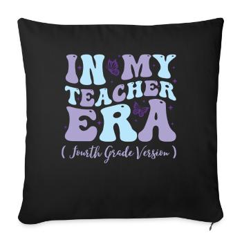 In My Teacher Era Fourth Grade - Sofa pillowcase 17,3'' x 17,3'' (45 x 45 cm) - black - Front