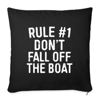 Règle 1 : ne tombez pas du bateau - Housse de coussin décorative 45 x 45 cm - noir - Devant