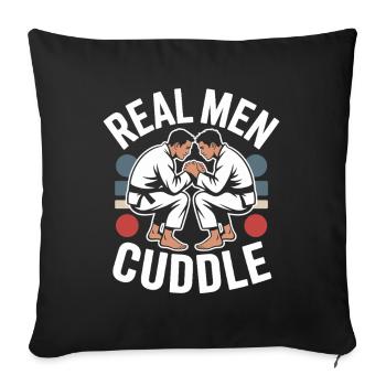 Real Men Cuddle Brazilian Jiu Jitsu MMA Judo BJJ - Sofa pillowcase 17,3'' x 17,3'' (45 x 45 cm) - black - Front