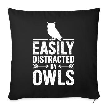 Owl Sayings Owl Funny Owls Gift - Sofa pillowcase 17,3'' x 17,3'' (45 x 45 cm) - black - Front
