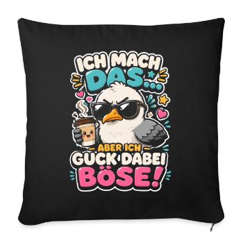 Ich mach das aber ich guck dabei böse Möwe Kaffee  - Sofakissenbezug 45 x 45 cm - Schwarz - Vorne