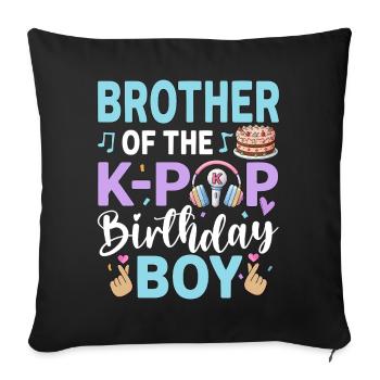 Frère du garçon anniversaire K-Pop - Housse de coussin décorative 45 x 45 cm - noir - Devant