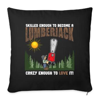 Skilled Crazy Lumberjack - Sofa pillowcase 17,3'' x 17,3'' (45 x 45 cm) - black - Front